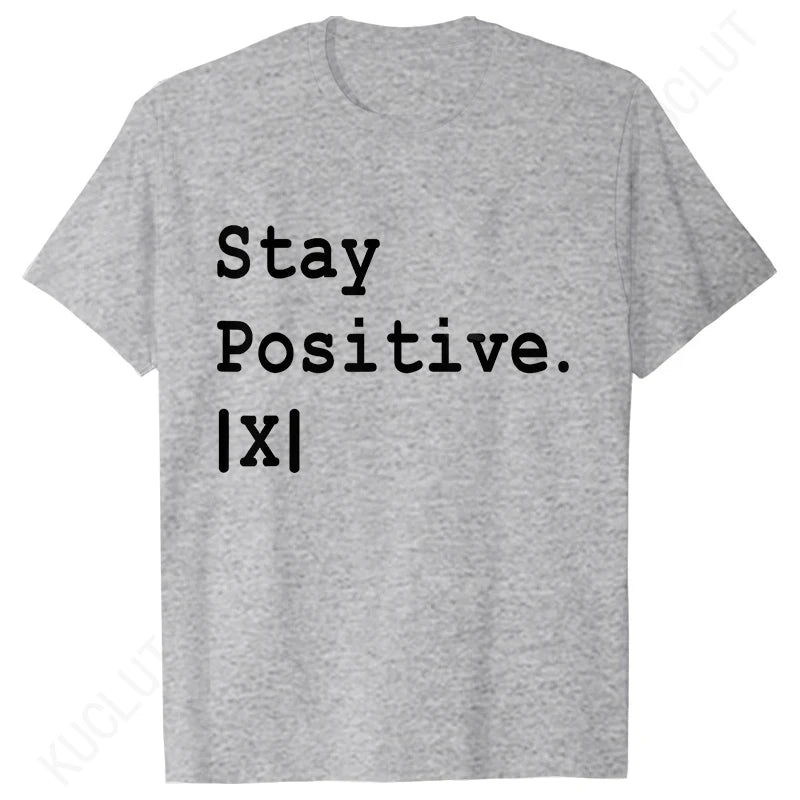 חולצת Stay Positive |x| – מתמטיקה עם מצב רוח
