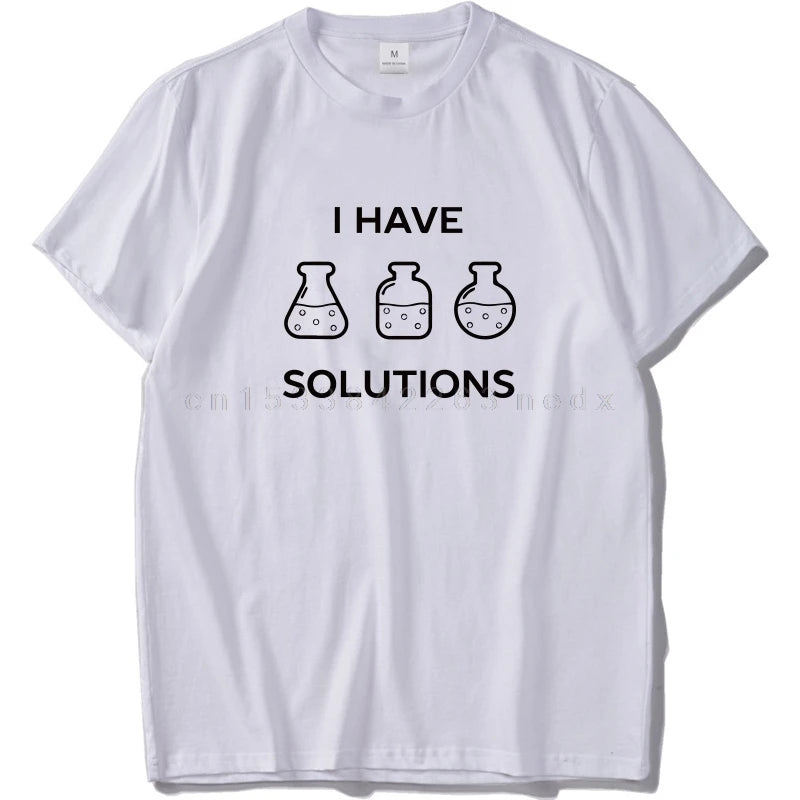 חולצת “I Have Solutions” – לפותרי בעיות אמיתיים