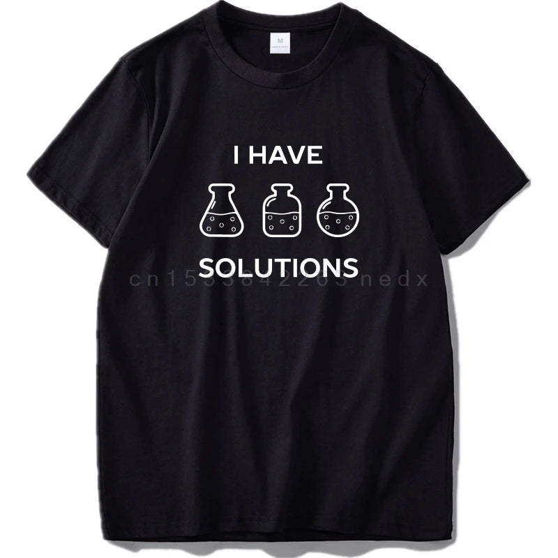 חולצת “I Have Solutions” – לפותרי בעיות אמיתיים
