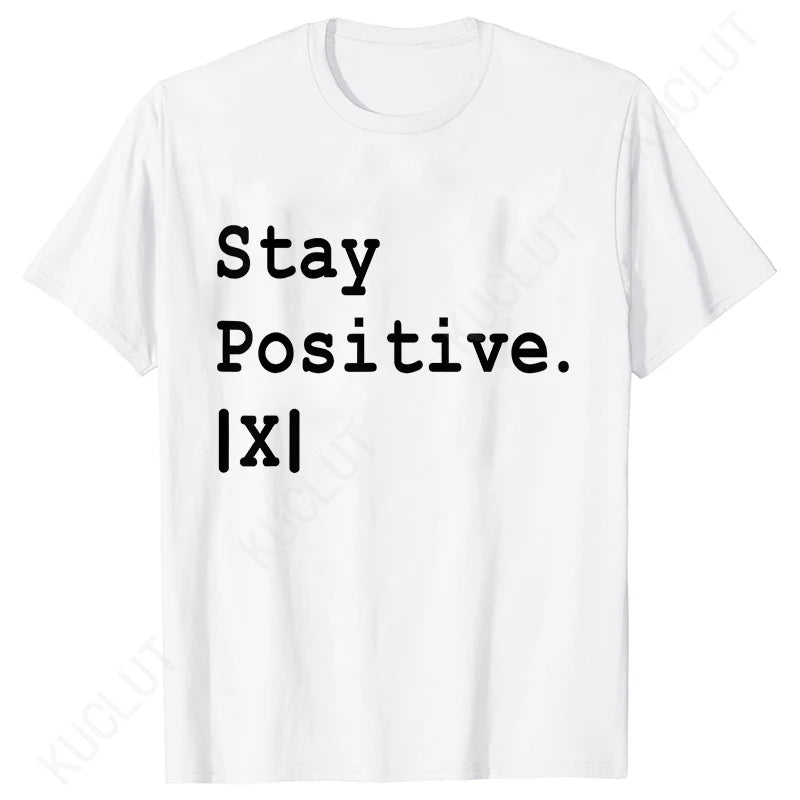 חולצת ‎Stay Positive |x|‎ – מתמטיקה עם מצב רוח