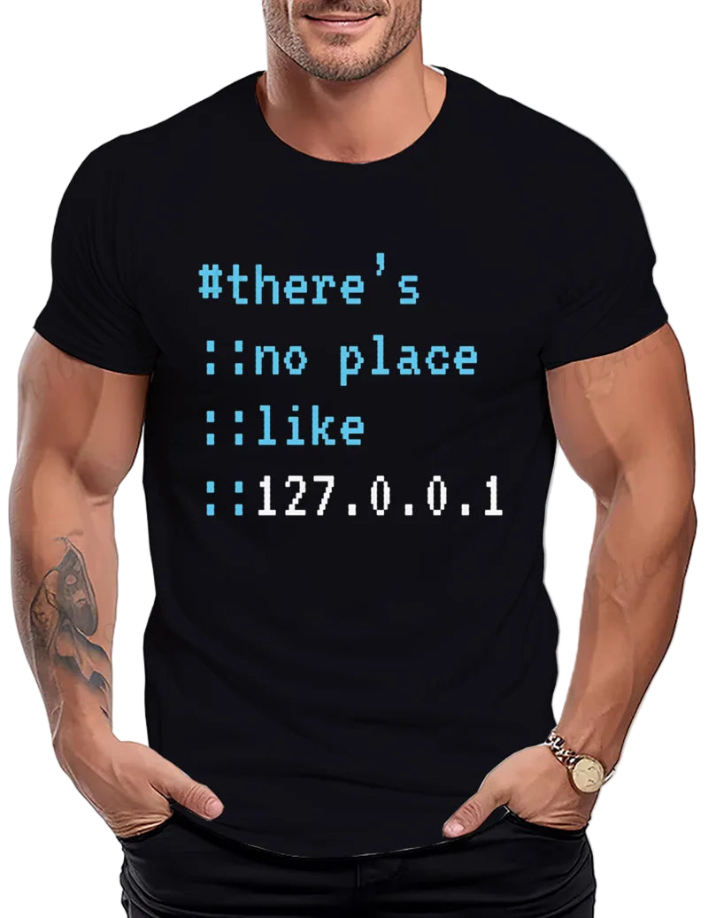 חולצת אין כמו 127.0.0.1 | חולצה לגיקים ומתכנתים שאוהבים את הבית (של השרת)